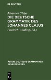 Die deutsche Grammatik des Johannes Clajus (eBook, PDF)