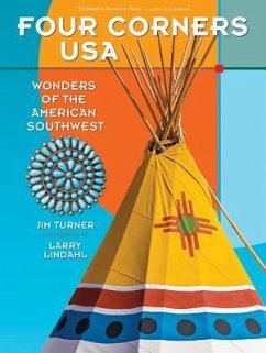 Four Corners USA: Wonders of the American Southwest - Turner, Jim