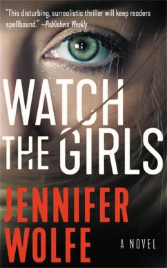 Watch the Girls - Wolfe, Jennifer