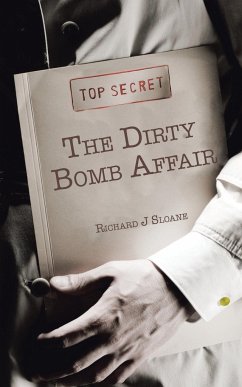 The Dirty Bomb Affair - Sloane, Richard J