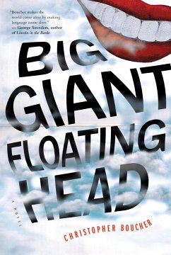 Big Giant Floating Head - Boucher, Christopher