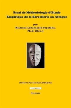 Essai de méthodologie d'étude empirique de la sorcellerie en Afrique - Luyaluka, Kiatezua Lubanzadio
