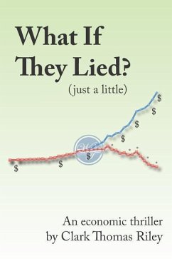 What If They Lied (Just a Little)? - Riley, Clark Thomas