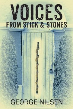 Voices from Stick & Stones - Nilsen, George