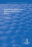 National Self-images and Regional Identities in Russia (eBook, PDF) National Self-images and Regional Identities in Russia (eBook, PDF)