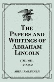 The Papers and Writings of Abraham Lincoln: Volume 1, 1832-1843 (eBook, ePUB)