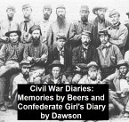 Civil War Diaries: Memories by Bees and Confederate Girl's Diary (eBook, ePUB)