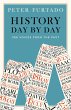 History Day by Day: 366 Voices from the... - Bild 1