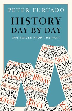 History Day by Day: 366 Voices from the Past - Furtado, Peter