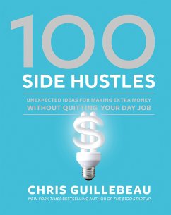 100 Side Hustles - Guillebeau, Chris