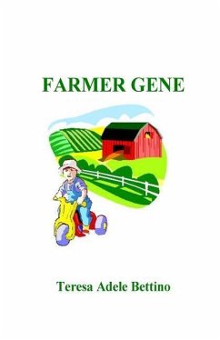 Farmer Gene - Bettino, Teresa Adele