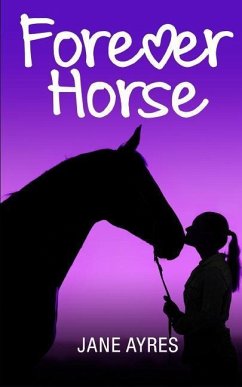 Forever Horse: The Complete Trilogy - Ayres, Jane