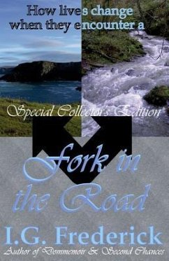 Fork in the Road: Special Collector's Edition - Frederick, I. G.