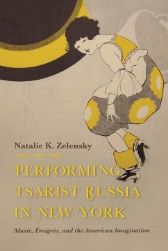 Cover Performing Tsarist Russia in New York