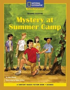 Content-Based Chapter Books Fiction (Science: Science Sleuths): Mystery at Summer Camp - National Geographic Learning