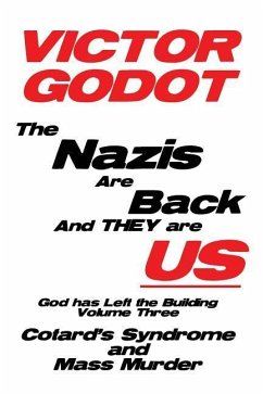 The Nazis Are Back and They Are Us - God Has Left the Building - Volume Three - Godot, Victor