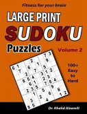 Fitness for your brain: Large Print SUDOKU Puzzles: 100+ Easy to Hard Puzzles - Train your brain anywhere, anytime!
