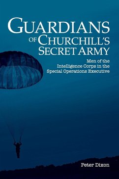 Guardians of Churchill's Secret Army - Dixon, Peter