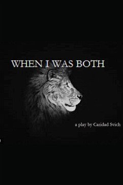 When I Was Both - Svich, Caridad