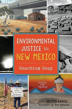 Environmental Justice in New Mexico: Counting Coup - Rangel, Valerie