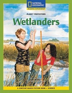 Content-Based Chapter Books Fiction (Science: Planet Protectors): Wetlanders - Phelan, Glen