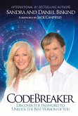 Codebreaker: Discover the Password to Unlock the Best Version of You Volume 1