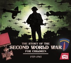 The Story of the Second World War For Children - Chrisp, Peter