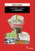 El sentido común en Gramsci : la desigualdad y sus narrativas