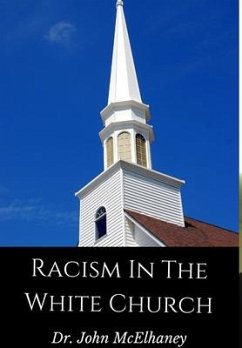 Racism In The White Church - McElhaney, John