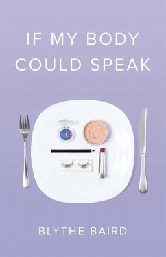 If My Body Could Speak - Baird, Blythe