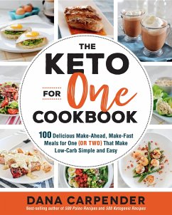 The Keto For One Cookbook - Carpender, Dana