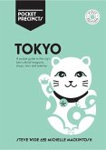 Tokyo Pocket Precincts: A Pocket Guide to the City's Best Cultural Hangouts, Shops, Bars and Eateries