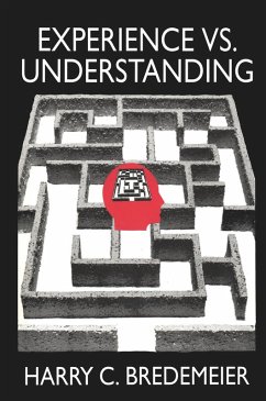 Experience Versus Understanding (eBook, ePUB) - Bredemeir, Harry