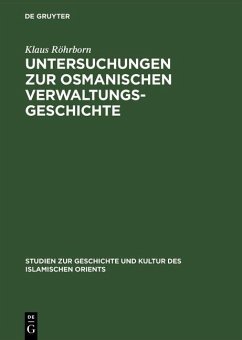 Cover Untersuchungen zur osmanischen Verwaltungsgeschichte (eBook, PDF)