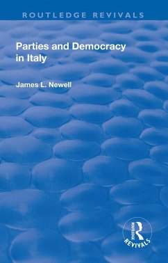 Parties and Democracy in Italy (eBook, PDF) - Newell, James L