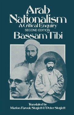 Arab Nationalism (eBook, PDF) - Tibi, B.; Ed; Farouk-Sluglett, Trans Marion; Sluglett, Peter