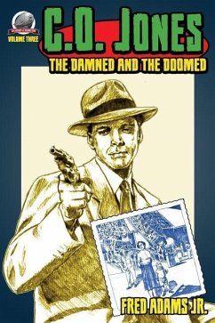 C.O. Jones: The Damned and the Doomed - Adams, Fred