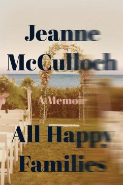 All Happy Families - McCulloch, Jeanne
