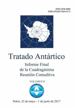 Informe Final de la Cuadragésima Reunión Consultiva del Tratado Antártico - Volumen II - Reunion Consultiva Del Tratado Antarti