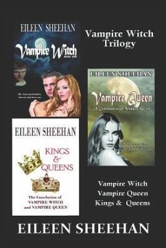Vampire Witch Trilogy: Vampire Witch, Vampire Queen, Kings & Queens - Sheehan, Eileen