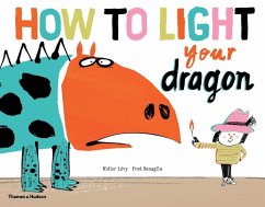 How to Light your Dragon - Levy, Didier; Benaglia, Fred