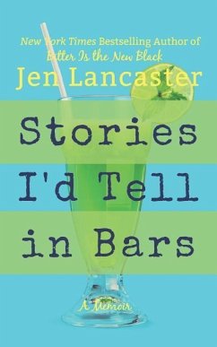 Stories I'd Tell in Bars - Lancaster, Jen