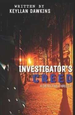 Investigator's Creed - Dawkins, Keyllan