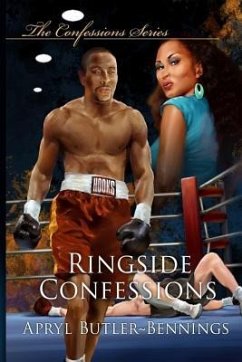 Ringside Confessions: Part Two - Butler-Bennings, Apryl