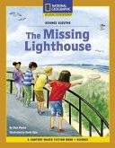 Content-Based Chapter Books Fiction (Science: Science Sleuths): The Missing Lighthouse