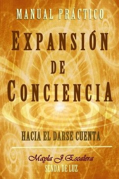 Expansión de Conciencia - de Luz, Senda; J Escalera, Mayla