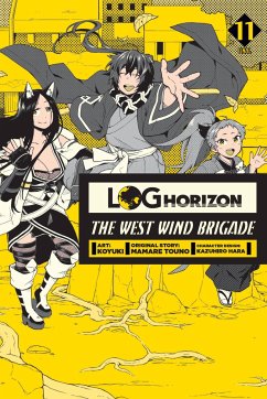 Log Horizon: The West Wind Brigade, Vol. 11 - Koyuki