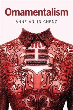 Ornamentalism - Cheng, Anne Anlin