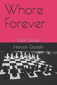Whore Forever: Short Stories - Qureshi, Haroon