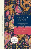 Hegel's India: A Reinterpretation, with Texts (Oip)